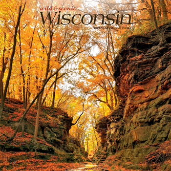 Wisconsin Wild & Scenic 2022 12 x 12 Inch Monthly Square Wall Calendar, USA United States of America Midwest State Nature