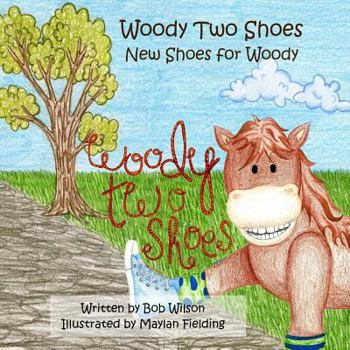 Paperback Woody Two Shoes: New Shoes for Woody Book