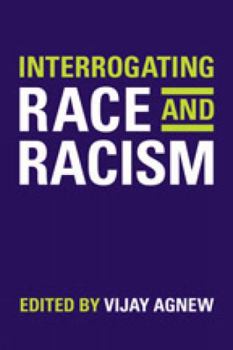 Paperback Interrogating Race and Racism Book