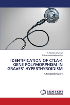 Paperback Identification of Ctla-4 Gene Polymorphism in Graves' Hyperthyroidism Book