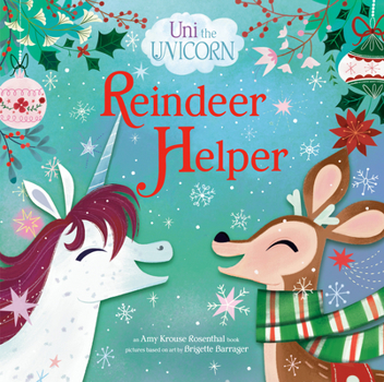 Hardcover Uni the Unicorn: Reindeer Helper Book