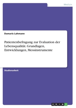 Paperback Patientenbefragung zur Evaluation der Lebensqualität. Grundlagen, Entwicklungen, Messinstrumente [German] Book