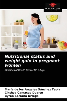Nutritional status and weight gain in pregnant women: Statistics of Health Center N° 3-Loja