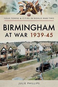 Paperback Birmingham at War 1939-45 Book