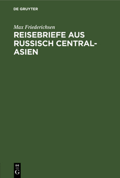Hardcover Reisebriefe Aus Russisch Central-Asien [German] Book