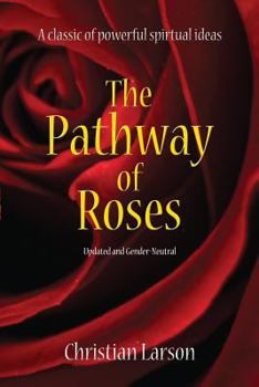 Paperback The Pathway of Roses: Updated and Gender-Neutral Book