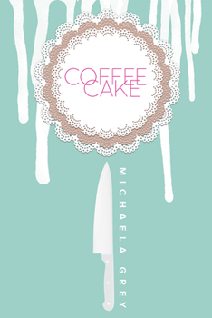 Coffee Cake - Book #1 of the Coffee Cake