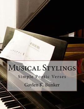 Paperback Musical Stylings: The Music of Gaylen K. Bunker Book