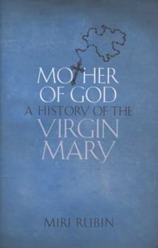 Hardcover Mother of God: A History of the Virgin Mary Book