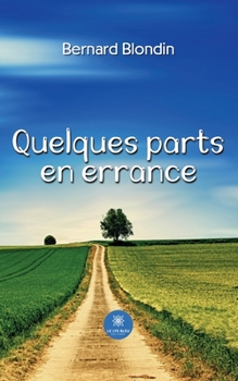 Paperback Quelques parts en errance [French] Book