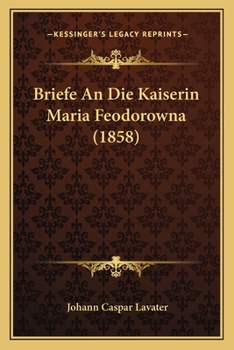 Paperback Briefe An Die Kaiserin Maria Feodorowna (1858) [German] Book