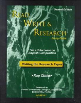 Paperback READ, WRITE AND RESEARCH: STUDY GUIDE FOR A TELECOURSE ON ENGLISH COMPOSITION Book