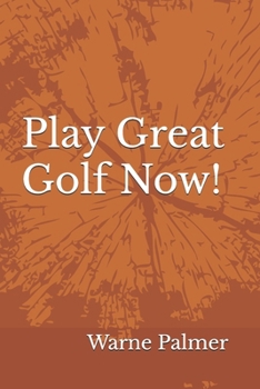 Paperback Play Great Golf Now! Book