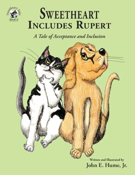 Paperback Sweetheart Includes Rupert: A Tale of Acceptance and Inclusion Book