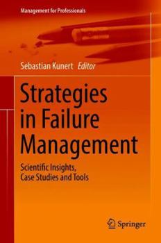 Hardcover Strategies in Failure Management: Scientific Insights, Case Studies and Tools Book