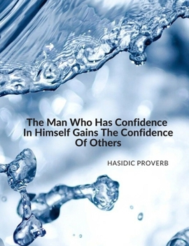 Paperback "The Man Who Has Confidence In Himself Gains The Confidence Of Others.": Composition Motivational Notebook Journal for School Student Office Home and Book