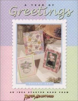 Paperback A Year of Greetings: An Idea Starter Book from "Paper Adventures" Book