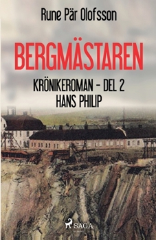 Paperback Bergmästaren: krönikeroman. D. 2, Hans Philip [Swedish] Book