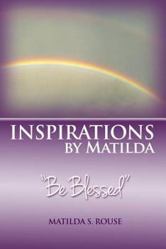 Paperback Inspirations by Matilda "Be Blessed" Book