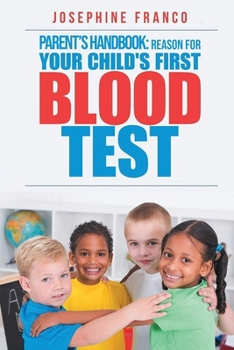 Paperback Parent's Handbook: Reason For Your Child's First Blood Test Book