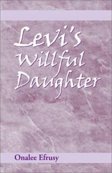 Paperback Levi's Willful Daughter Book