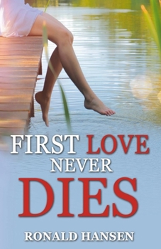 Paperback First Love Never Dies Book