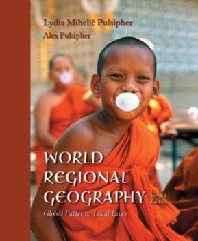 Paperback World Regional Geography: Global Patterns, Local Lives Book