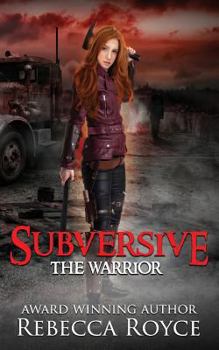 Subversive - Book #3 of the Warrior