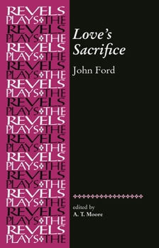 Paperback Love's Sacrifice: By John Ford Book