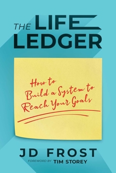 Paperback The Life Ledger: How to Build a System to Reach Your Goals Book