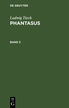 Hardcover Ludwig Tieck: Phantasus. Band 3 [German] Book