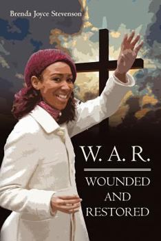 Paperback W. A. R.: Wounded and Restored Book