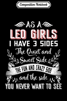 Composition Notebook: Leo Zodiac Quiet And Sweet Side The Fun And Crazy Journal/Notebook Blank Lined Ruled 6x9 100 Pages
