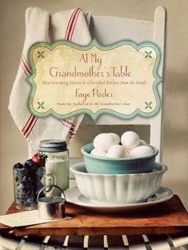 Hardcover At My Grandmother's Table: Heartwarming Stories and Cherished Recipes from the South Book