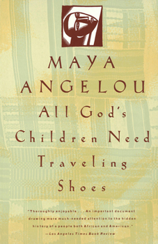 Paperback All God's Children Need Traveling Shoes: An Autobiography Book