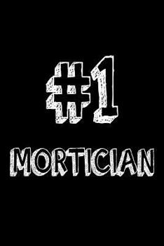 Paperback #1 Mortician: Best Funeral Director Ever Appreciation Gift Notebook Book
