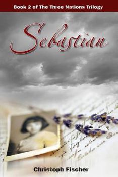 Sebastian - Book #2 of the Three Nations Trilogy