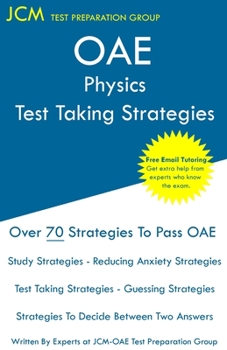 Paperback OAE Physics Test Taking Strategies: OAE 035 - Free Online Tutoring - New 2020 Edition - The latest strategies to pass your exam. Book