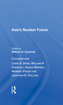 Hardcover Asia's Nuclear Future Book