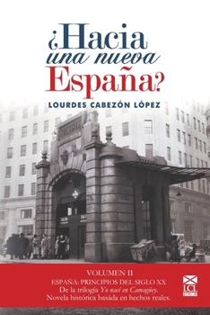 Paperback Yo Nací En Camagüey (Novela Histórica): 2.-¿Hacia Una Nueva España? [Spanish] Book