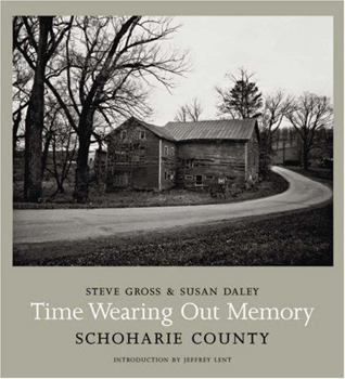 Hardcover Time Wearing Out Memory: Schoharie County Book