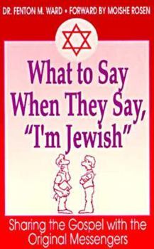 Paperback What Say When They Say Im Jewi: Book