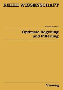 Paperback Optimale Regelung Und Filterung: Zeitdiskrete Regelungssysteme [German] Book