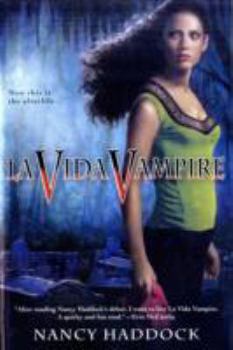 La Vida Vampire - Book #1 of the Oldest City Vampire