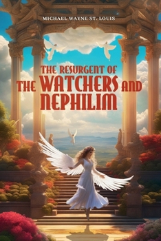 Paperback The Resurgent of The Watchers and Nephilim Book