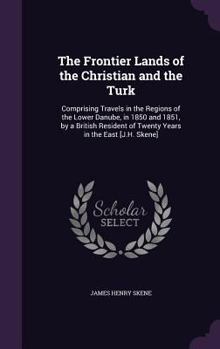 The Frontier Lands of the Christian and the Turk