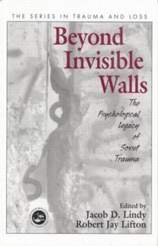 Paperback Beyond Invisible Walls: The Psychological Legacy of Soviet Trauma, East European Therapists and Their Patients Book