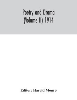 Paperback Poetry and drama (Volume II) 1914 Book