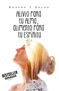 Paperback Alivio Para Tu Alma, Alimento Para Tu Espíritu [Spanish] Book