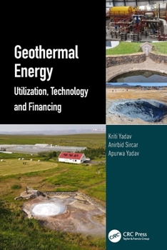 Paperback Geothermal Energy: Utilization, Technology and Financing Book